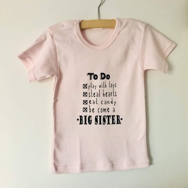 Shirt To do... become Big Sister