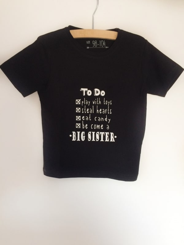 Shirt To do... become Big Sister